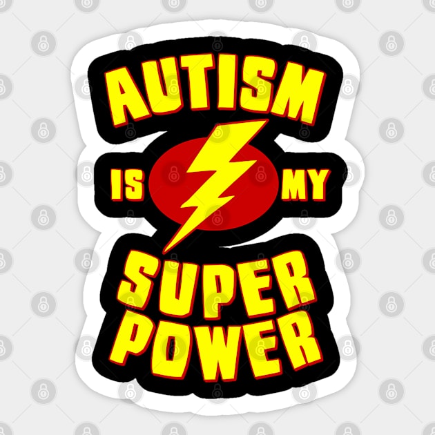 Autism is My Super Power Sticker by Flippin' Sweet Gear